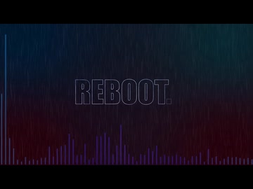 REBOOT./重音テト/宮舞モカ