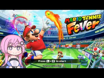 【CeVIO実況】フィーちゃん的マリオテニス フィーバー【ボイスロイド実況】
