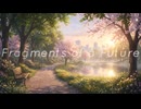 Fragments of a Future/rka feat.宮舞モカ