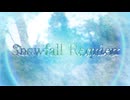 Snowfall Requiem / RyuiY feat. 宮舞モカ