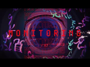 モニタリング vs Fuze / Deco*27 vs Skrillex&ISOxo【頫キ。Remix】