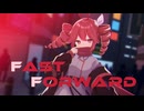 FAST FORWARD - 重音テトSV
