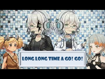 LONG LONG TIME A GO! GO! /feat.知声＆宮舞モカ