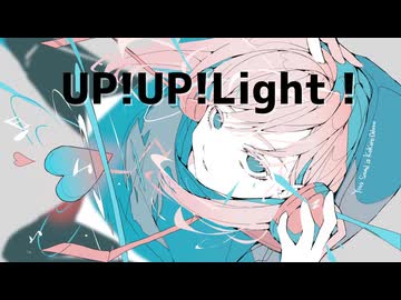 UP!UP!Light!／弦巻マキ 宮舞モカ Mai