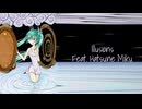 イルージョン feat. 初音ミク