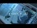 「NIGHTY NIGHT」 IA