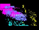 Fracture/重音テト