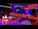 【mugen】Limit Breakers ～ 狂上限突破前後殺傷力大会　Part.7