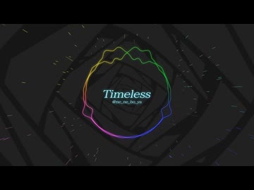 Timeless - ボカロのCiちゃん【Original Music】