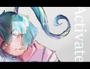 Activate / あされあ feat.初音ミク