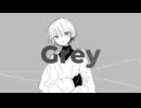 Grey / Locky10 feat. 初音ミク