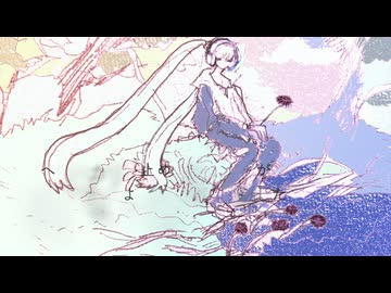世界焼ける音符跳ねる ft.初音ミク