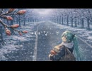 ｢咲かないで｣ feat.初音ミク