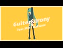 Guiter&Irony〜ギターヒーローになりたいミクさんの歌〜 feat.初音ミク