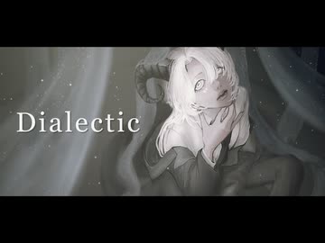 Dialectic feat.初音ミク