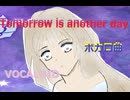 Tomorrow is another day【単調なし改変】／SynthesizerV　弦巻マキAI・ついなちゃんAI