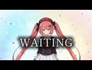 WAITING feat.重音テト