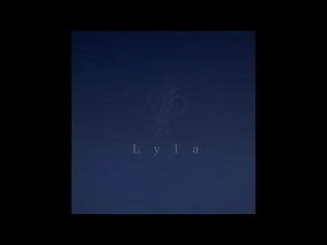 Lyla／歌ってみた ❀花宴ichika❀