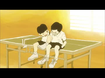 ピンポン THE ANIMATION　#11　血は鉄の味がする