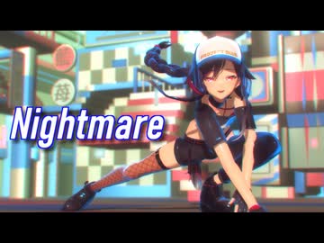 【MMD】Nightmare 【#LuicAMMD】