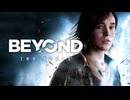 #1【ビヨンド】超能力を持ったスーパーガールのお話【Beyond: Two Souls】
