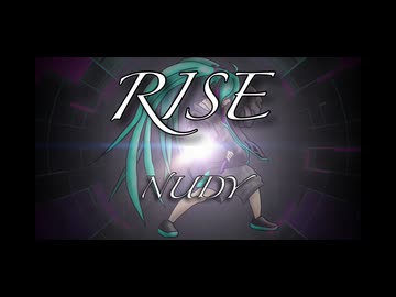 【初音ミク】RISE【NUDY cover】黒縁のLan