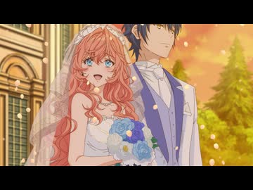 悪役令嬢は隣国の王太子に溺愛される　第8話　涙の花嫁に祝福を