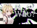 【ナースロボ＿タイプＴ】Who?【UTAUカバー】