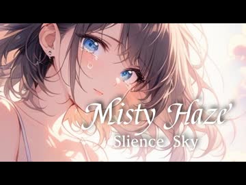 Misty Haze / Silence Sky