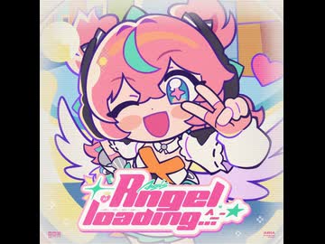Angel Loading...^_−☆ (Instrumental)