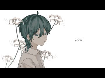 glow / keeno - 歌ってみた【Ham】