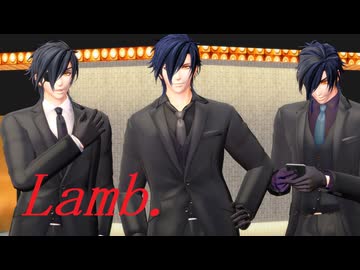 【MMD刀剣乱舞】Lamb.【特殊任務】