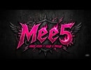 魂の開放〜Mee5〜