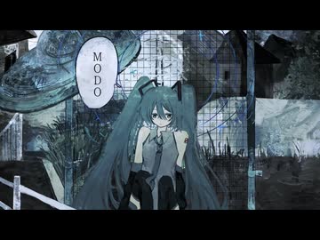 MODO feat. 初音ミク・ナースロボ＿タイプＴ