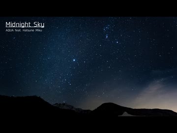 Midnight Sky / AQUA feat. 初音ミク