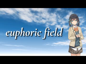 【Synthesizer V2 宮舞モカ】euphoric field【Cover】