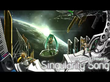 Singularity Song / 重音テト / DJ moriking 【Future Bass】