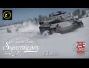 【ゆっくり実況】遠距離狙撃至上主義F型～ラディカルグッドスピード［Ru 251］編～【WarThunder】pt.441