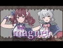 【小春六花・夏色花梨】magnet【SynthesizerV2カバー】