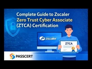 Complete Guide to Zscaler Zero Trust Cyber Associate (ZTCA ...