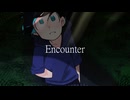 【おそ松さん人力】encounter【カラ松】