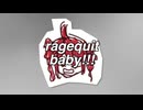 ragequit baby!!! (ft. Kasane Teto)
