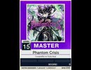 【譜面確認用】 Phantom Crisis MASTER 【チュウニズムNEW外部出力】