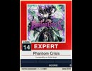 【譜面確認用】 Phantom Crisis EXPERT【チュウニズムNEW外部出力】