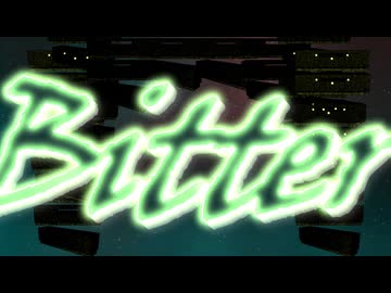 『bitter』をMaiさんに歌ってもらったよ[[SV2]]