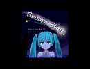 【MV】Broom Star (feat.初音ミク)