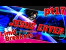 【mugen】Limit Breakers ～ 狂上限突破前後殺傷力大会　Part.17
