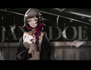 JANE DOE 歌ってみた。あられ《オリジナルMV》