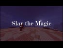 【鬼畜系Minecraft】Slay the Magic 第一話『胎動』