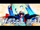 【MMD】W〇tch_m〇【初音ミク】